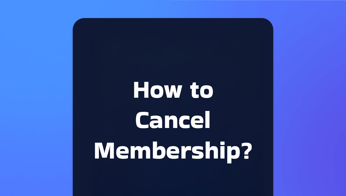 Cancel Membership